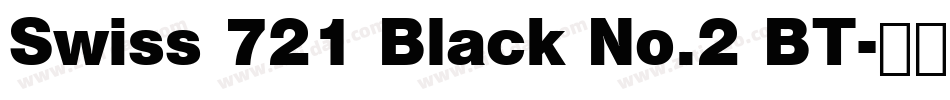 Swiss 721 Black No.2 BT字体转换